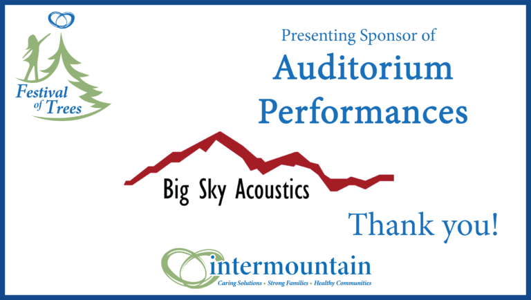 Festival of Trees Sponsor - Big Sky Acoustics